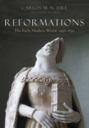 Reformations: The Early Modern World